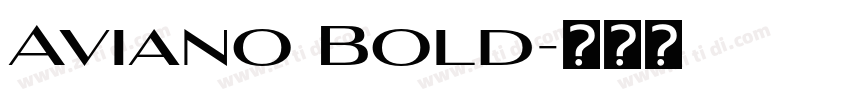 Aviano Bold字体转换